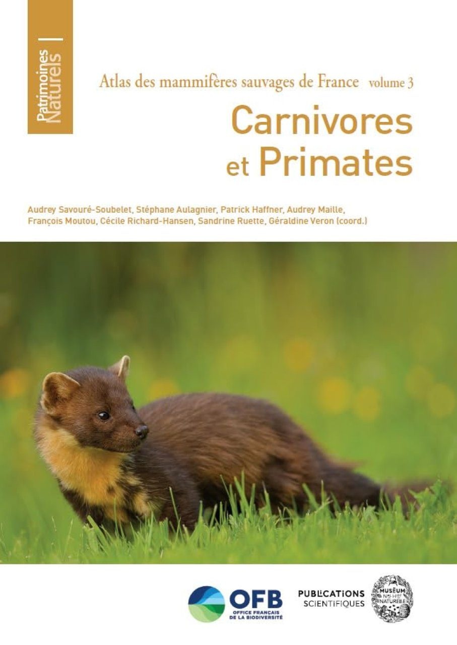 Atlas des Mammifères Sauvages de France Volume 3 - Carnivores et Primates