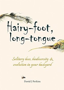 Hairy-foot, long-tongue - Solitary bees, biodiversity & evolution in your backyard