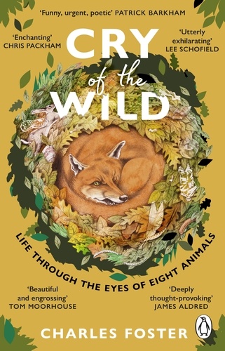 Cry of the Wild - Life through the eyes of eight animals
