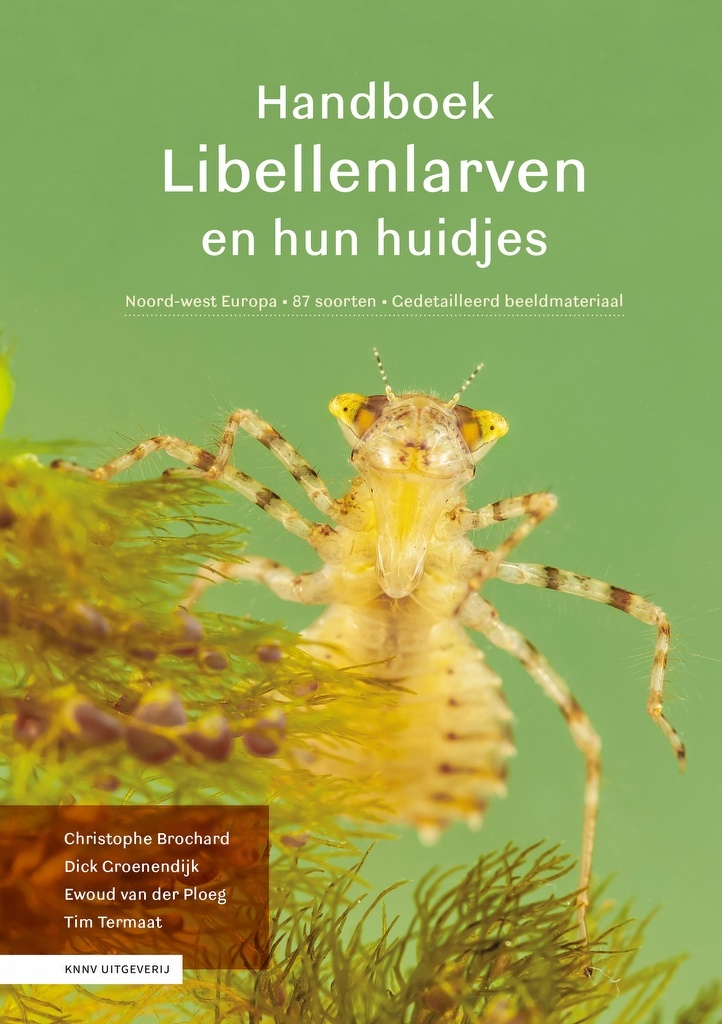 Handboek Libellenlarven en hun huidjes - Noordwest-Europa | 87 soorten | gedetailleerd beeldmateriaal