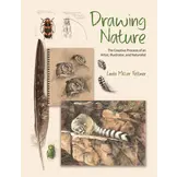 Drawing Nature - The Creative Process of an Artist, Illustrator, and Naturalist