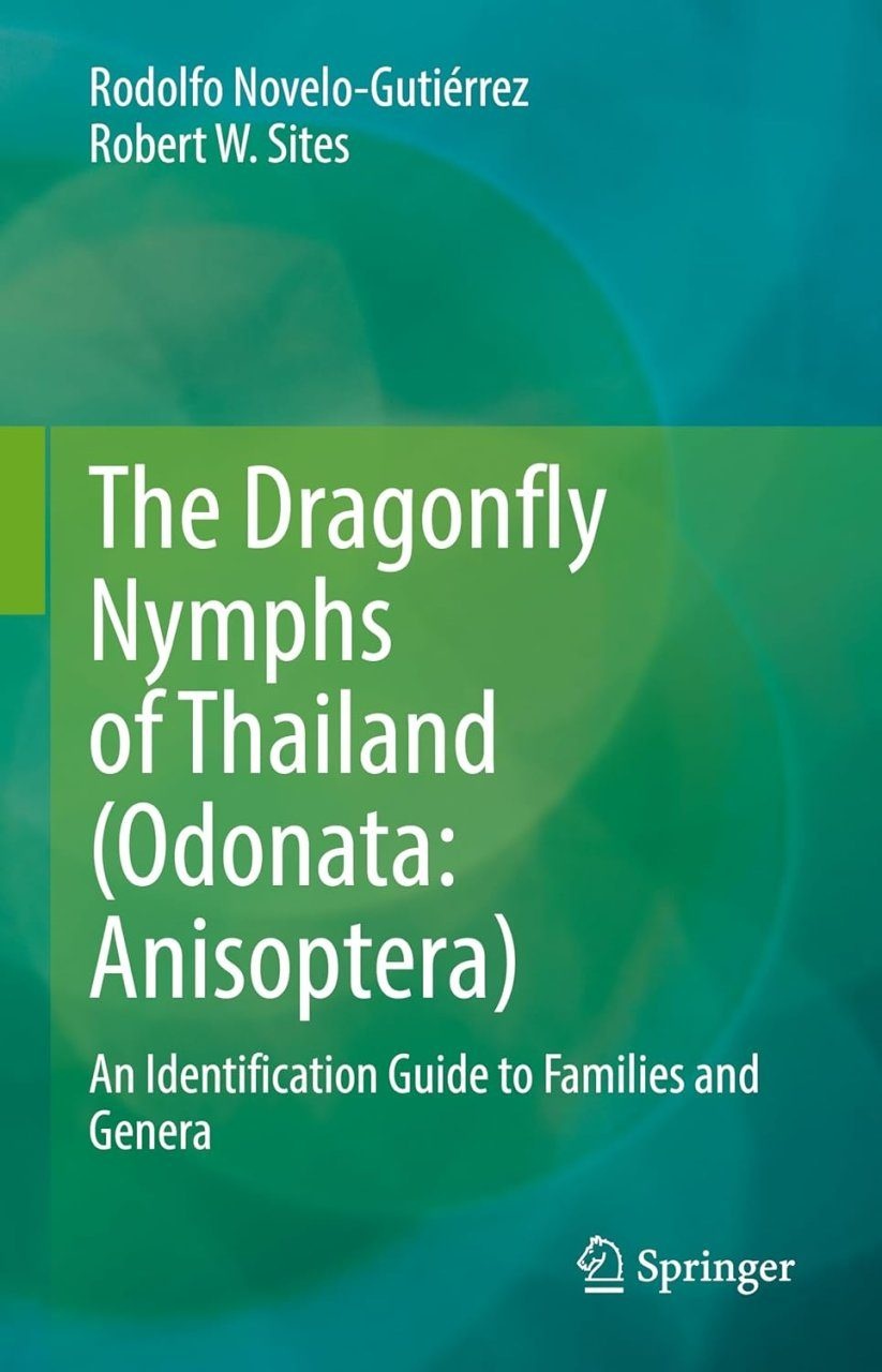 The Dragonfly Nymphs of Thailand (Odonata: Anisoptera) - An Identification Guide to Families and Genera