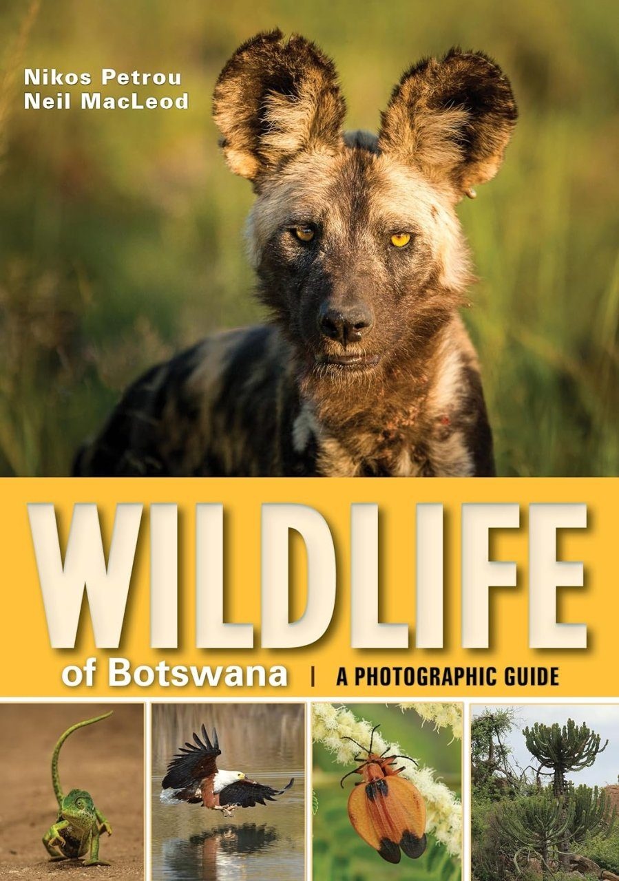 Wildlife of Botswana - A Photographic Guide