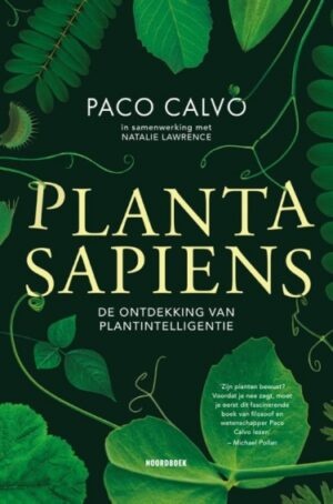 Planta Sapiens - De ontdekking van plantintelligentie