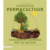 Handboek Permacultuur - Tuinieren in harmonie met de natuur