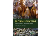 Brown Seaweeds (Phaeophyceae) of Britain and Ireland