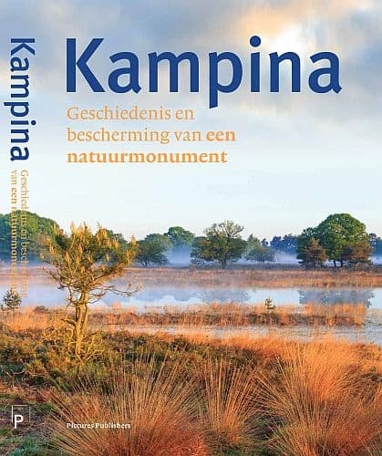 Kampina - Geschiedenis en bescherming van een natuurmonument