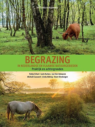 Begrazing in Nederlandse en Vlaamse natuurgebieden - Praktijk en achtergronden