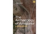The Archaeology of Amazonia