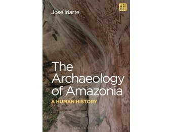 The Archaeology of Amazonia