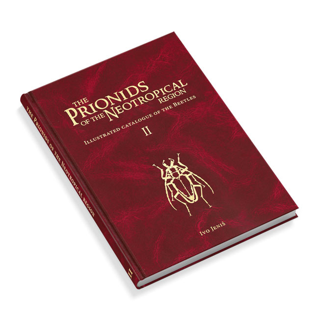 The Prionids of Neotropical Region II - Illustrated catalogue of the Beetles