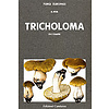 Fungi Europaei, Volume 3 - Tricholoma