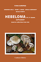 Fungi Europaei, Volume 14A - Hebeloma (Fr.) P. Kumm. – Suppl. - based on collections of Italy