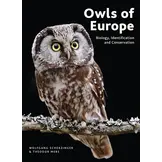 Owls of Europe - Biology, Identification and Conservation