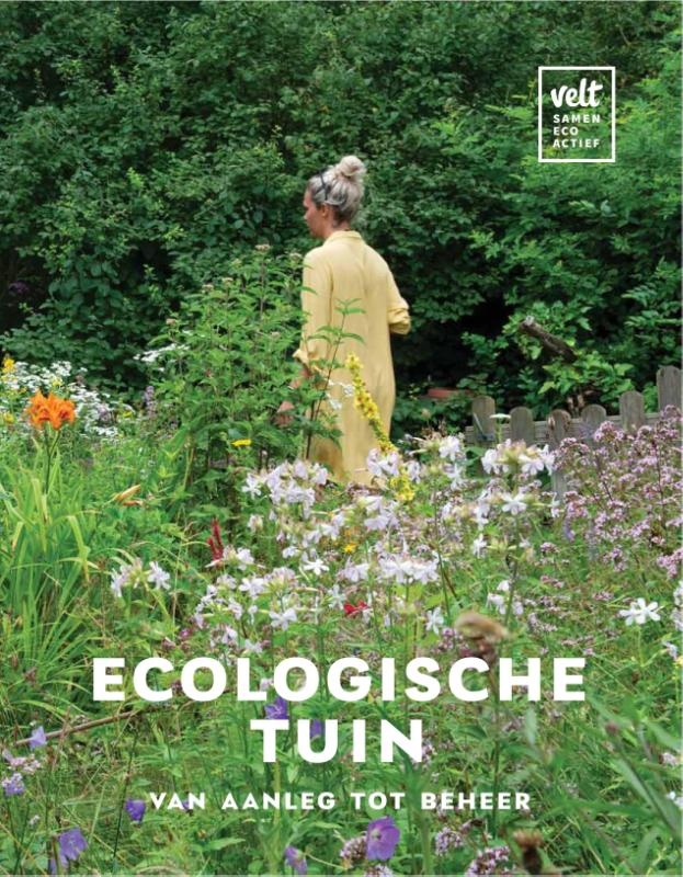 Ecologische tuin: van aanleg tot beheer