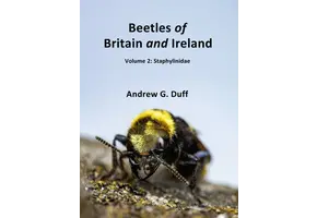 Beetles of Britain and Ireland, Volume 2 Staphylinidae