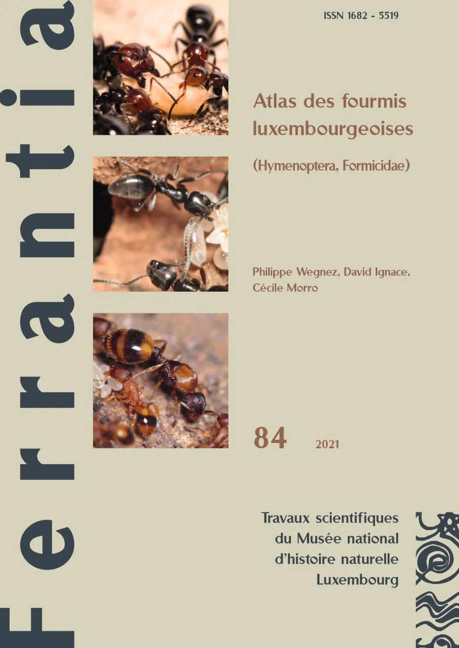 Atlas des Fourmis Luxembourgeoises (Hymenoptera, Formicidae) - Ferrantia, Volume 84