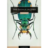 Tiger Beetles of the World - Illustrated Guide to the Genera