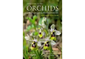 Field Guide to the Orchids of Europe and the Mediterranean