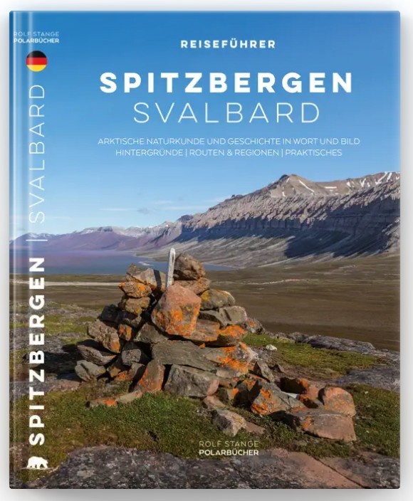 Spitzbergen-Svalbard: der Spitzbergen-Reiseführer