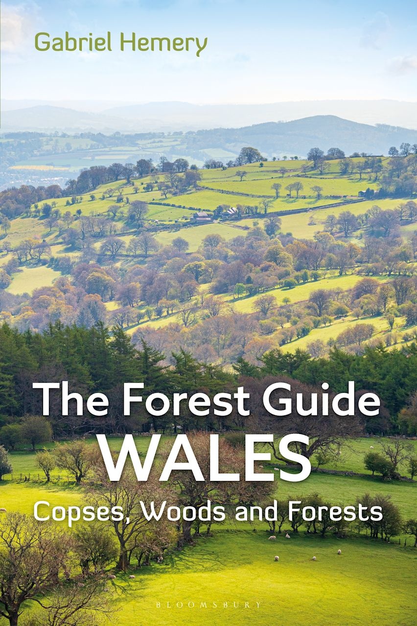 The Forest Guide  Wales - Copses, Woods and Forests