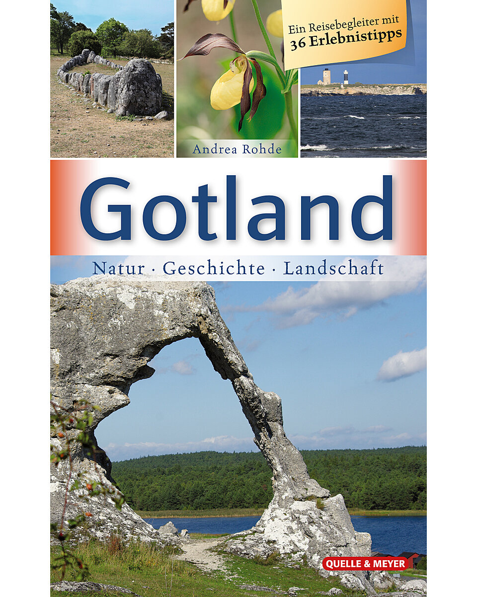 Gotland: Natur – Geschichte – Landschaft
