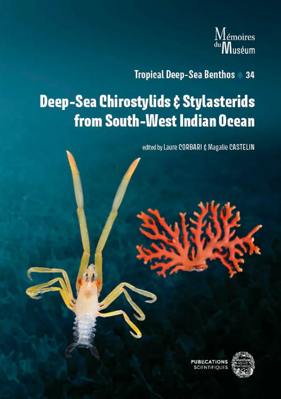Tropical Deep-Sea Benthos Volume 34 - Deep-Sea Chirostylids and Stylasterids from South-West Indian Ocean