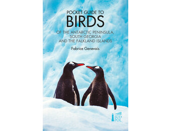 Pocket Guide to Birds of the Antarctic Peninsula, South Georgia and the Falkland Islands