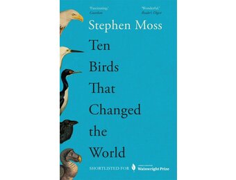 Ten Birds That Changed the World