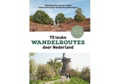 75 leuke wandelroutes door Nederland