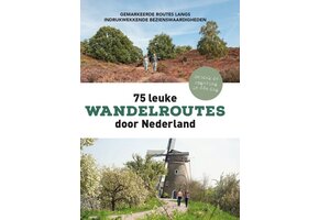 75 leuke wandelroutes door Nederland