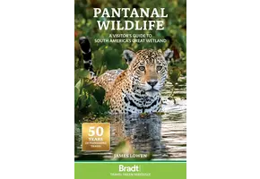 Bradt Wildlife Guide: Pantanal Wildlife