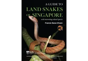 A Guide to Land Snakes of Singapore