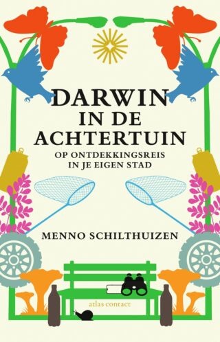 Darwin in de achtertuin - Op ontdekkingsreis in je eigen stad