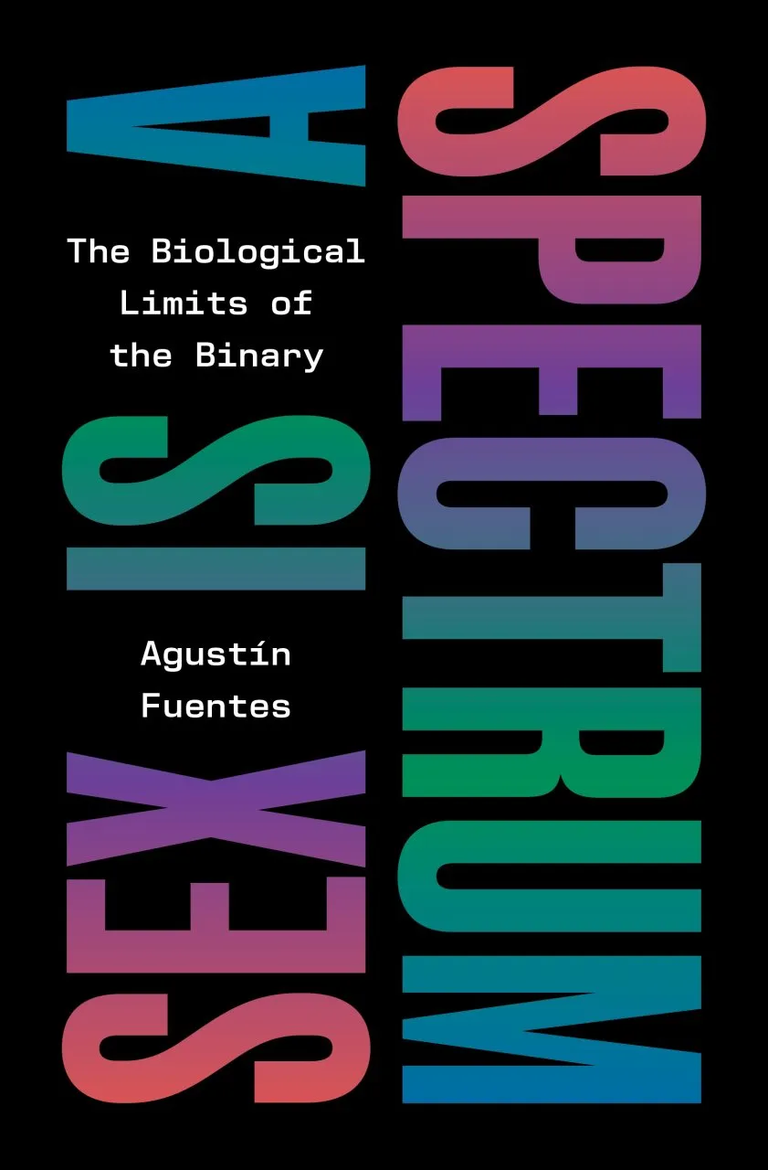 Sex Is a Spectrum - The Biological Limits of the Binary