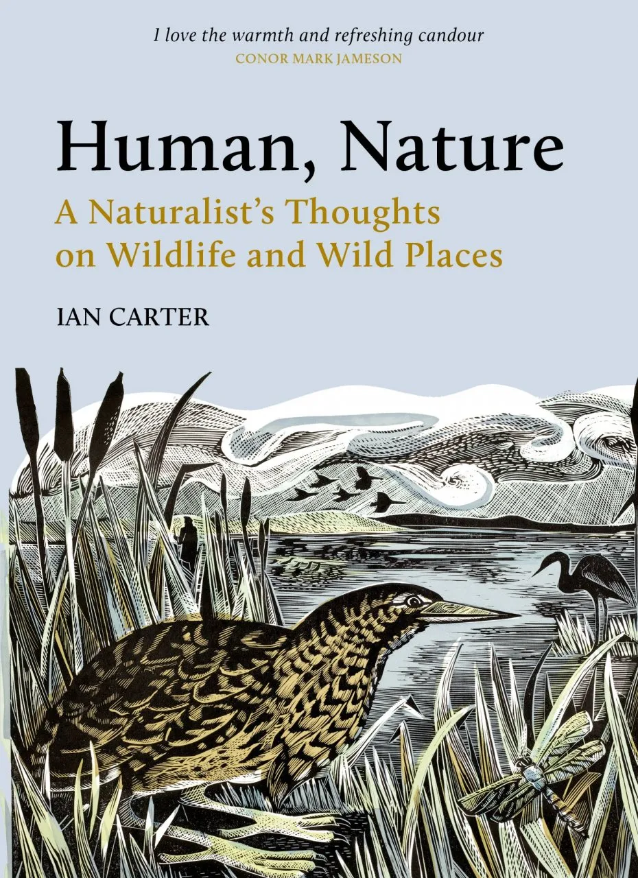 Human, Nature - A Naturalist’s Thoughts on Wildlife and Wild Places