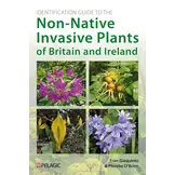 Identification Guide to the Non-Native Invasive Plants of Britain and Ireland