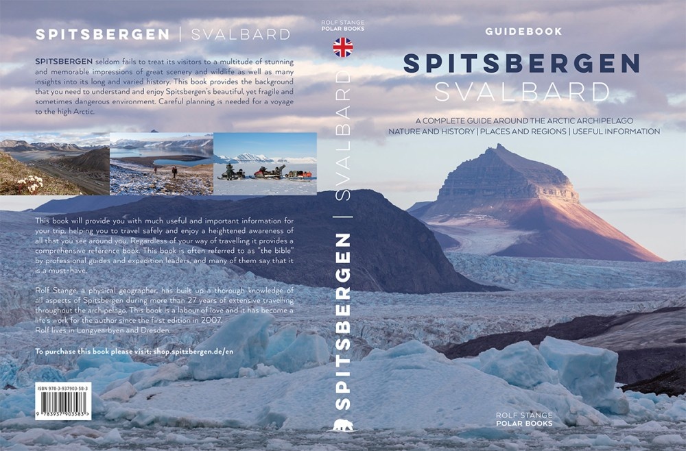 Spitsbergen - Svalbard - A Complete Guide Around the Arctic Archipelago