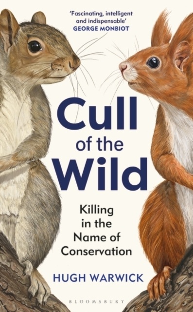 Cull of the Wild - Killing in the Name of Conservation