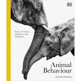 Animal Behaviour - Stories of instinct, intelligence and adaptation