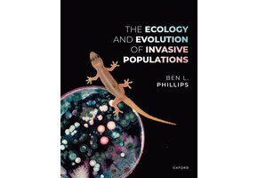 The Ecology and Evolution of Invasive Populations