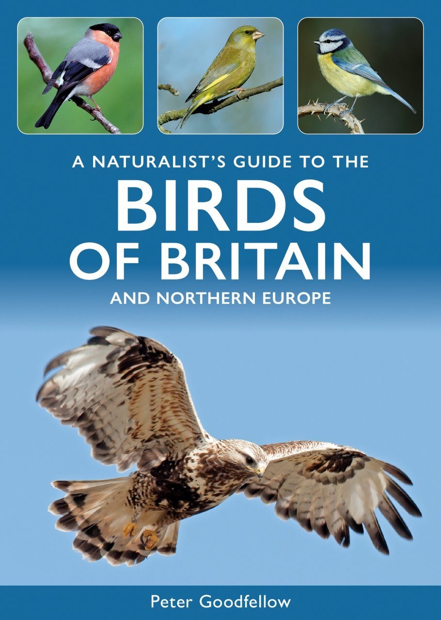 A Naturalist's Guide to Birds of Britain and Northern Europe