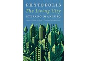 Phytopolis: The Living City