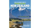 A New Zealander’s Guide to Touring Natural New Zealand