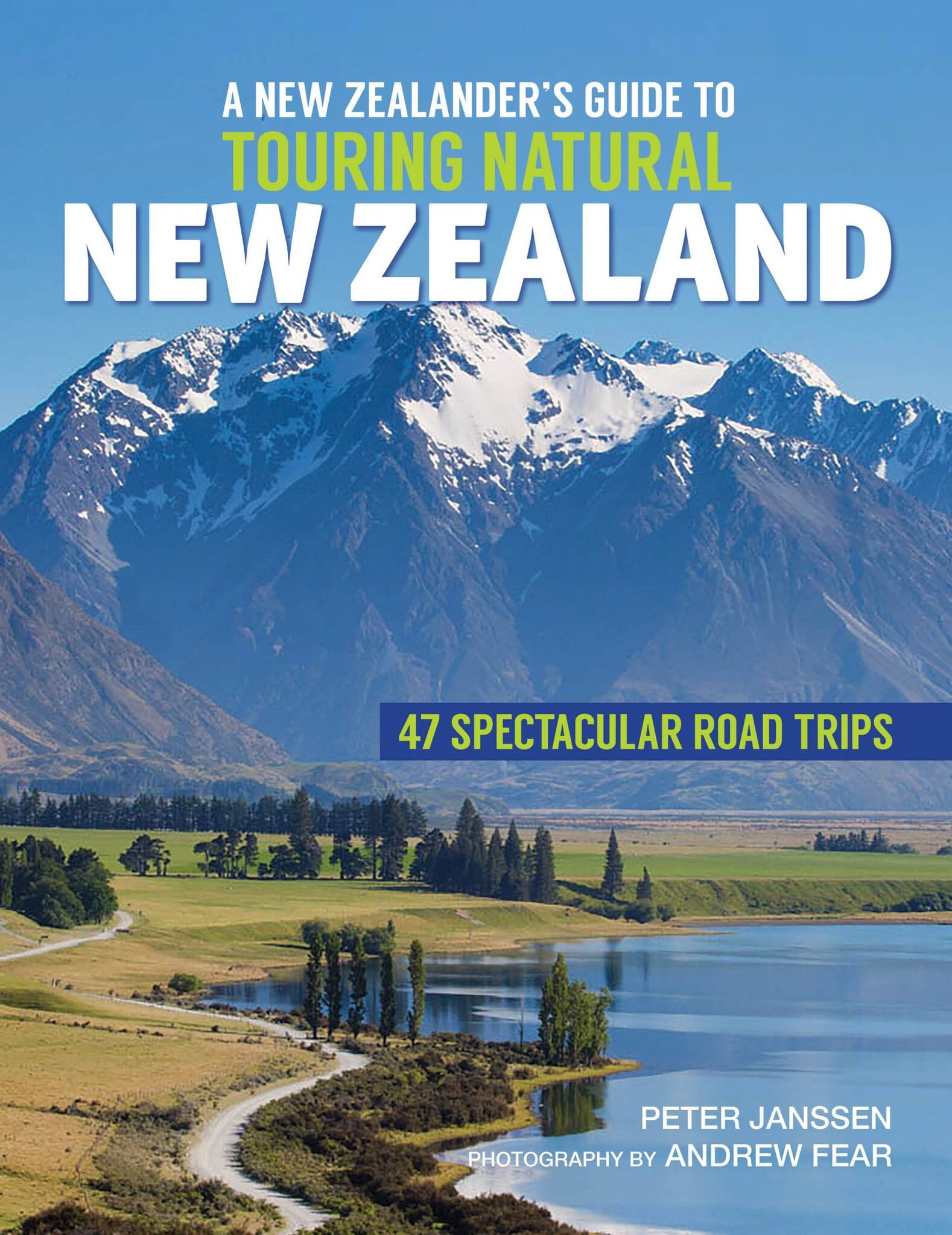 A New Zealander’s Guide to Touring Natural New Zealand