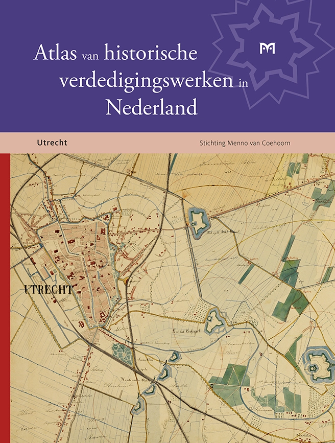Atlas van historische verdedigingswerken in Nederland - Utrecht
