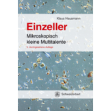 Einzeller - Mikroskopisch kleine Multitalente