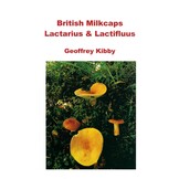 British Milkcaps - Lactarius & Lactifluus