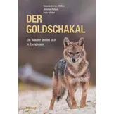 Der Goldschakal - Ein Wildtier breitet sich in Europa aus