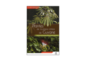 Guide expert des Plantes de la plaine côtière de Guyane